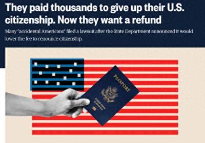美媒：美国宣布降低退籍费，这一群体向美政府发起诉讼，要求退还差价
