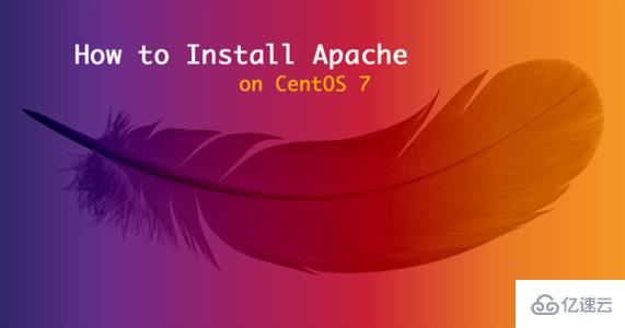 CentOS7如何安装配置Apache Web